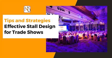 Effective Stall Design Tips Strategies For Trade Shows