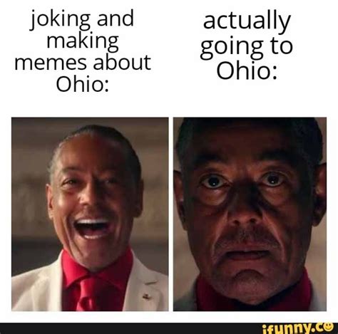 Joking And Actually Making Going To Memes About Ohio Io Ifunny Brazil