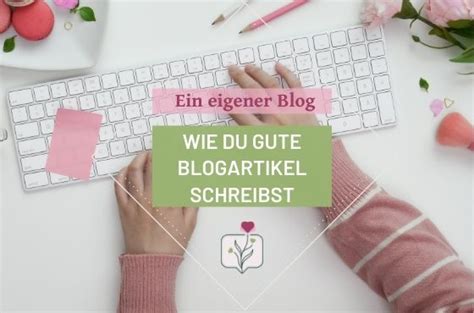 Eigener Blog Teil Gute Blogartikel Schreiben Stina Gardener