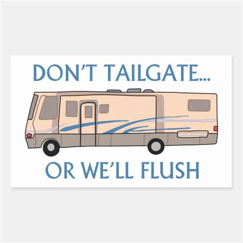 Dont Tailgate Rectangular Sticker Zazzle