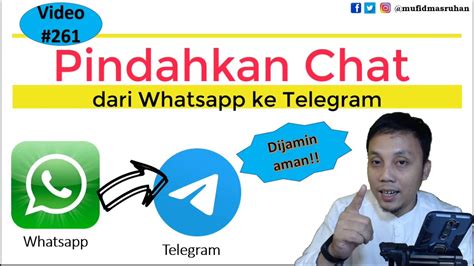 Cara Memindahkan Chat Whatsapp Ke Telegram Youtube