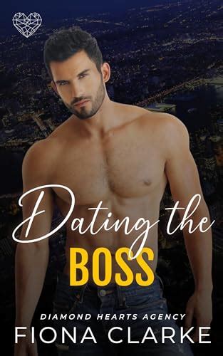 Dating The Boss An Age Gap Office Romance By Fiona Clarke Goodreads