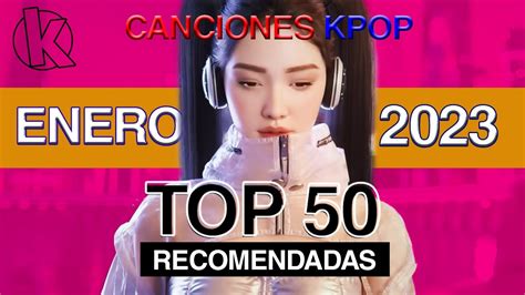 K Pop Estrenos De Enero Top Canciones Favoritas Y