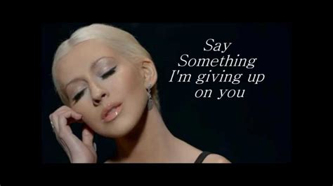A Great Big World Ft Cristina Aguilera Say Something Im Giving Up
