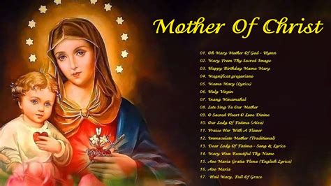 Month Of Mother Mary Hymn Songs To Mary Holy Mother Of God