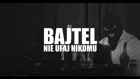 BAJTEL Nie Ufaj Nikomu Cuty Dj HWR Prod Klaxy Beats YouTube