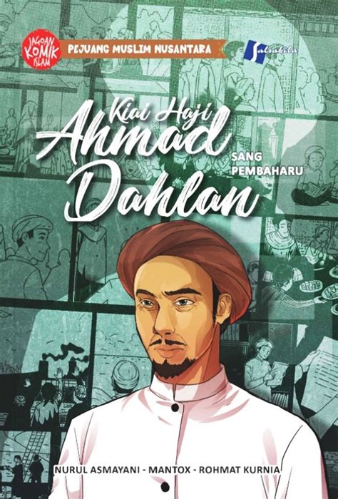 Jual Buku Komik Kiai Haji Ahmad Dahlan Sang Pembaharu Karya Nurul