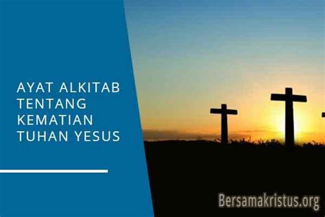 Detail Ayat Alkitab Tentang Kematian Tuhan Yesus Koleksi Nomer 13