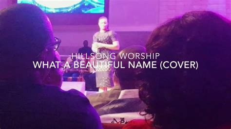 What A Beautiful Name Hillsong Made A Way Travis Greene Covers