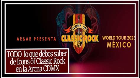 Icons Of Classic Rock En La Arena Cdmx Iconsofclassicrock En La