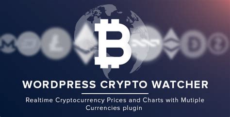 WordPress Crypto Watcher v1.0.0 » Premium Scripts, Plugins & Mobile
