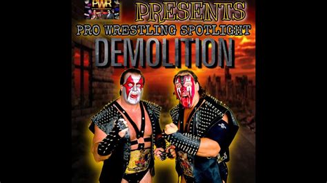 PWHustle PWR Presents Pro Wrestling Spotlight DEMOLITION YouTube