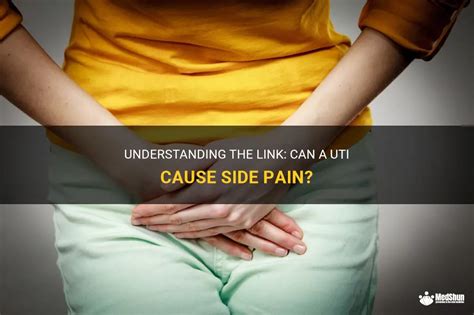 Understanding The Link Can A Uti Cause Side Pain Medshun