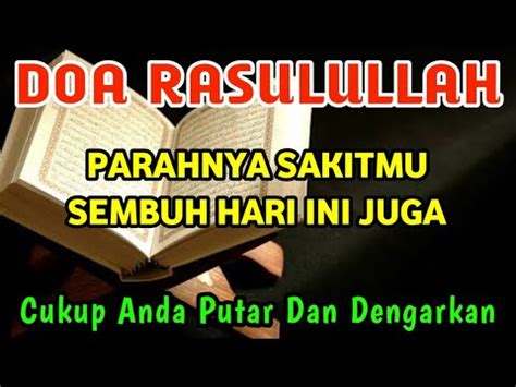 Doa Rasulullah Cukup Putar Menit Parahnya Sakitmu Sembuh Hari Ini