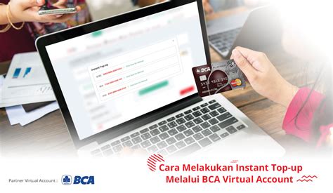 Cara Melakukan Instant Top Up Melalui Bca Virtual Account Via