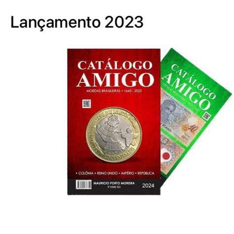 Catálogo Amigo 2 em 1 Moedas e Cédulas Brasileiras 5ª Edição 2023