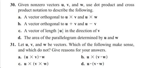 Solved 30 Given Nonzero Vectors U V And W Use Dot Chegg