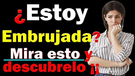 ComÓ Saber SÍ Tienes Brujeria 💀 7 Sintomas De Brujerias Youtube