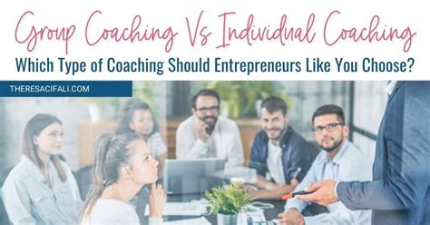 Group Coaching Versus Individual Coaching For Entrepreneurs