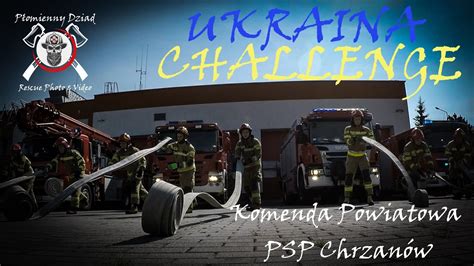 Ukraina Challenge w KP PSP Chrzanów YouTube