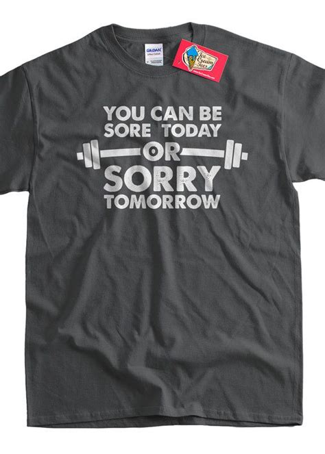 Funny Exercise T Shirt Sore Today Or Sorry Tomorrow T Shirt Etsy