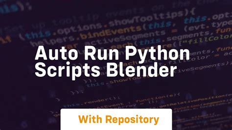 Auto Run Python Scripts Blender Youtube