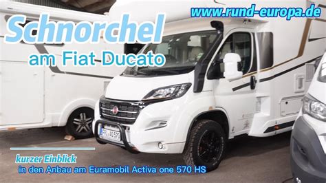 Bravo Schnorchel Am Fiat Ducato Reisemobil Euramobil Activa One