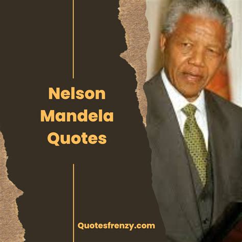 Nelson Mandela Quotes And Sayings Quotes Sayings Thousands Of