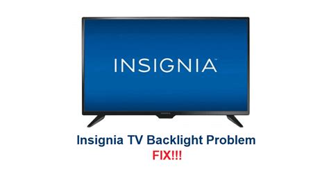 6 Ways To Fix Insignia TV Backlight Problem Internet Access Guide