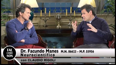 Claudio R Goli En Tal Como Son Con Dr Facundo Manes Youtube