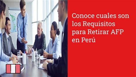 Cuáles son los requisitos para una revocación de AFP en Perú