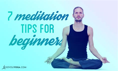 7 Meditation Tips for Beginners - DoYou