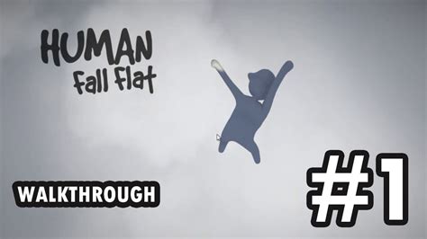 Human Fall Flat Level 1 Walkthrough Youtube