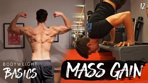 MASS GAIN TIPS Bodyweight Basics Ep 12 YouTube