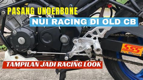 REVIEW DAN PASANG UNDERBONE NUI RACING DI OLD CB YouTube