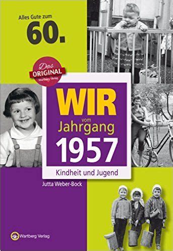 Wir Vom Jahrgang Kindheit Und Jugend Jahrgangsb Nde