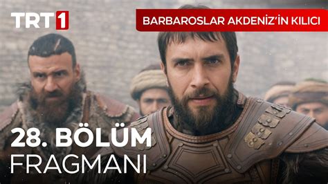 Barbaroslar Akdeniz in Kılıcı 28 Bölüm Fragmanı YouTube