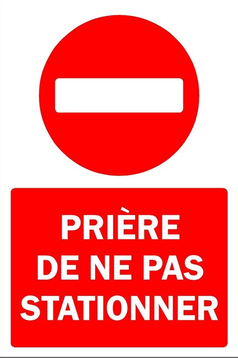 Prière De Ne Pas Stationner Sens Interdit Panneau Interdit De Stationner Autocollant 300mm X