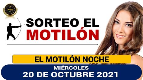 Resultado MOTILÓN NOCHE del miércoles 20 de octubre de 2021 YouTube