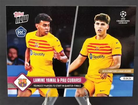 2023 24 TOPPS NOW UCL Rookie Lamine Yamal Pau Cubarsi 114 EUR 8 82