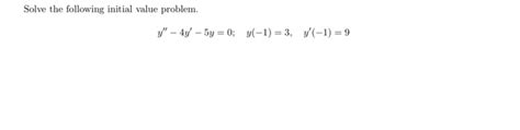 Solved Solve The Following Initial Value Problem Y 4y