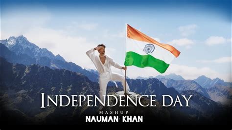 Independence Day Mashup Nauman 2 Fact Patriotic Songs 2023 YouTube