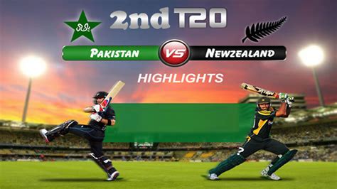 Pakistan Vs New Zealand 2nd T20 Match