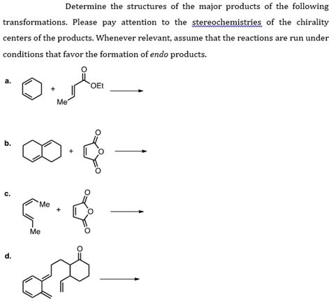 Solved Determine The Structures Of The Major Products Of The Following Transformations Please