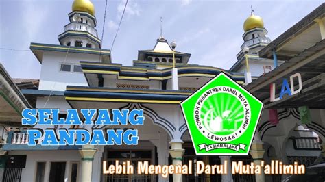 Selayang Pandang Ponpes Darul Muta Allimin YouTube