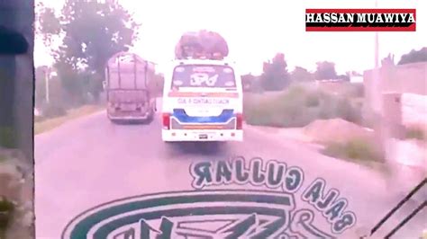 Bala Gee Gujjar Vs Gul E Ishtiyaq Awesome Pakistani Buses Race On Highways The Best Paki Bus