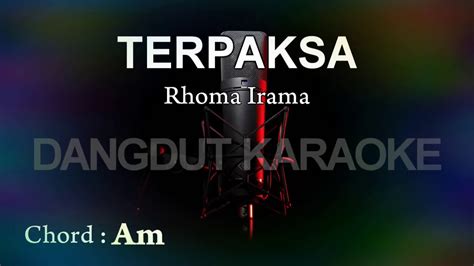 Karaoke Terpaksa Rhoma Irama Youtube