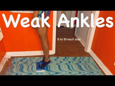 Easy Exercises To Strengthen Weak Ankles When Feeling Under The Weather