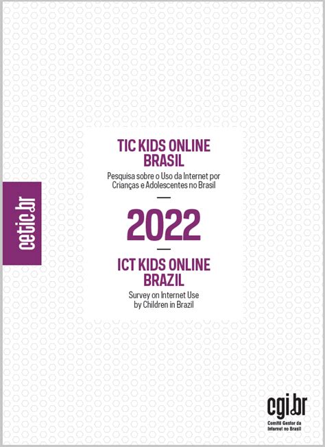 Cetic Br Pesquisa Sobre O Uso Da Internet Por Crian As E Adolescentes