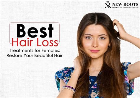 Best Hair Loss Treatments For Females Restore Your Hair